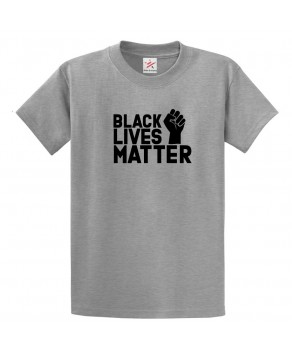 Black Lives Matter with Fist Sign Classic Unisex Kids and Adults T-Shirt